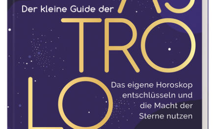 Der kleine Guide der Astrologie